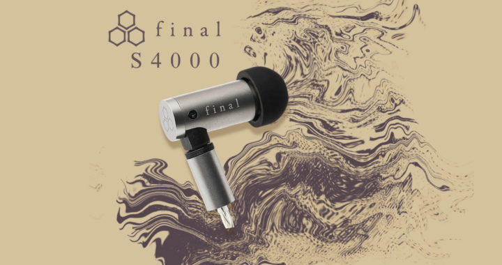 Final Audio S4000 Review