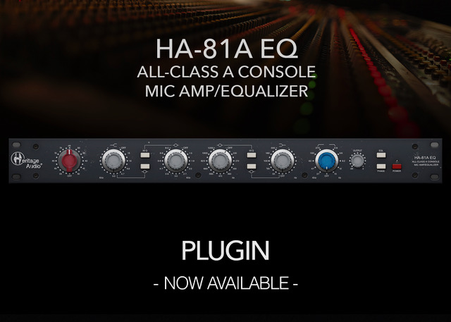 Heritage Audio Announces the HA-81A EQ Plug-In